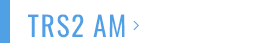 TRS2 AM